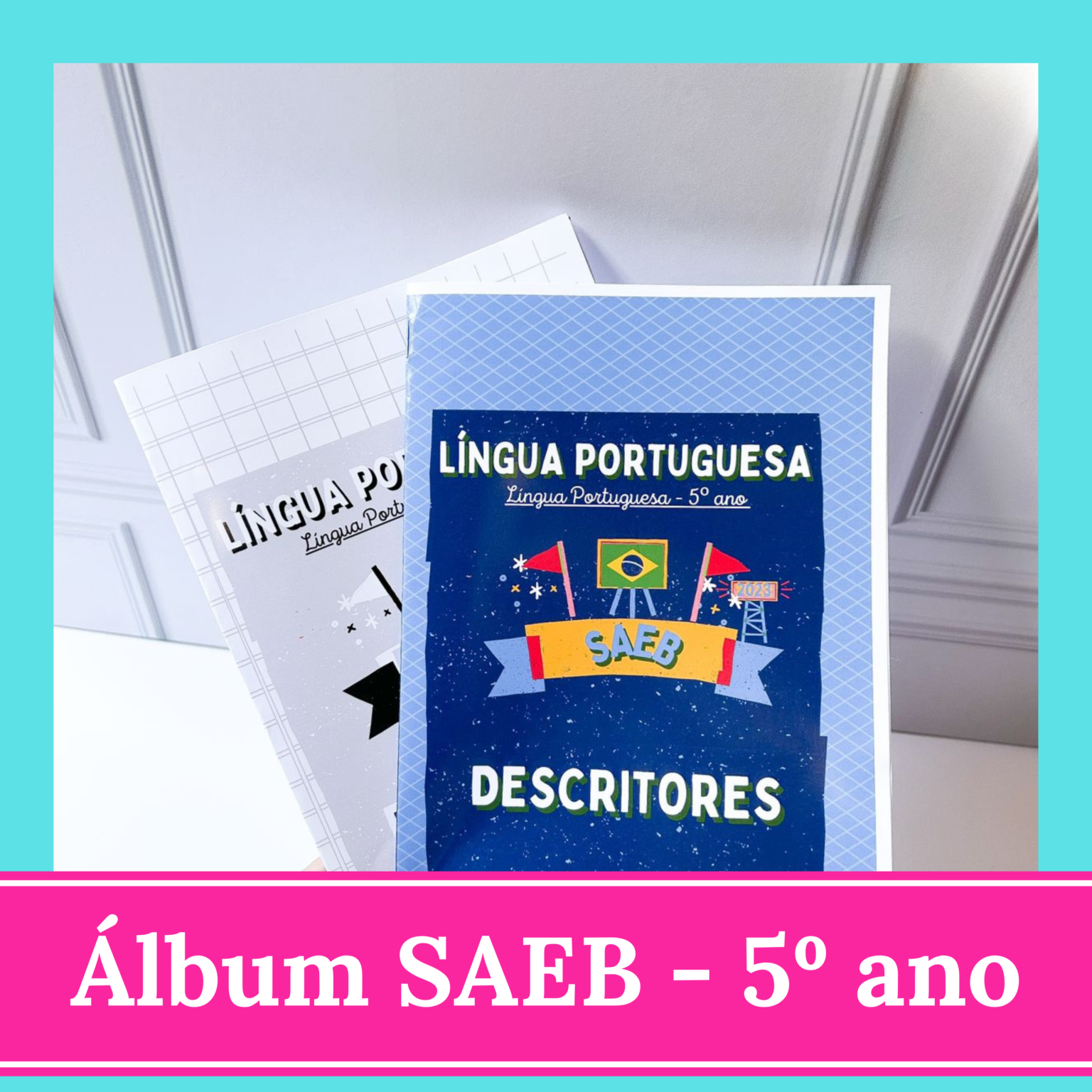 5º ano – Álbum de figurinhas DESCRITORES SAEB – Loja – Português Encantado