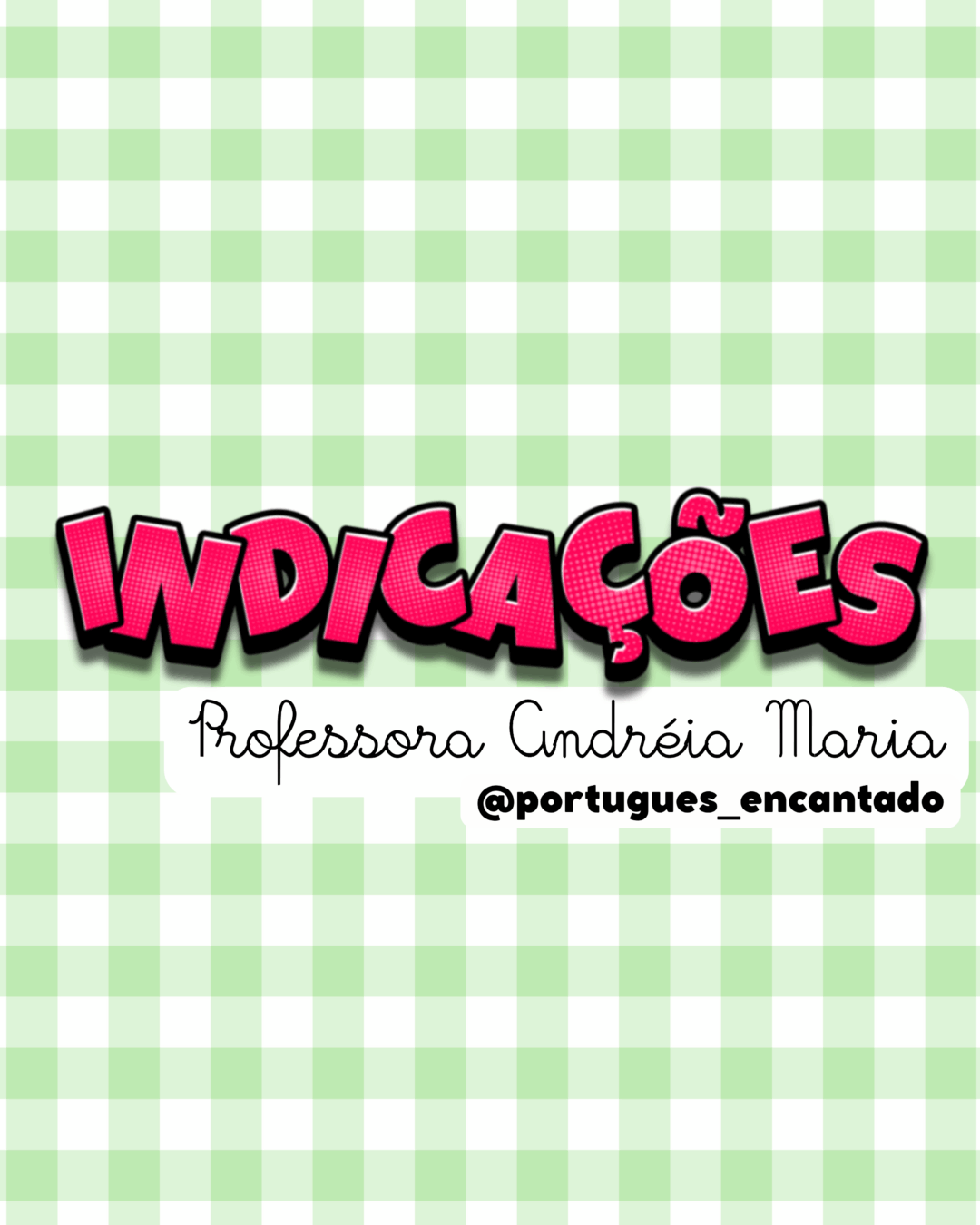 Indicações de professora para professores